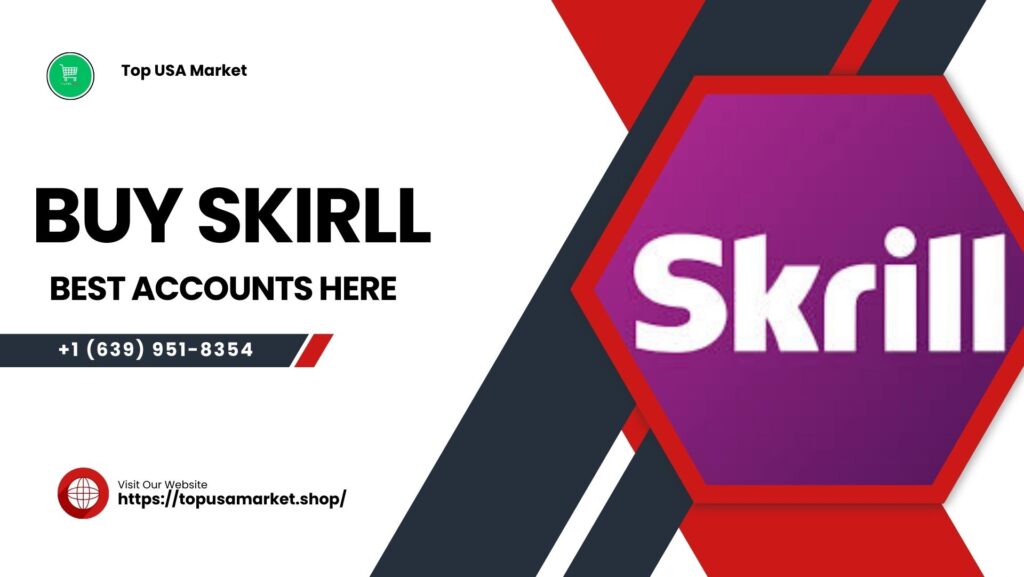  Buy Verified Skrill Accounts